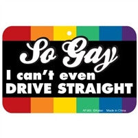 Air Freshener - So Gay I Can't Even Drive Straight